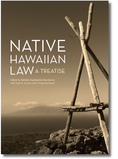 Native Hawaiian Law: A Treatise
