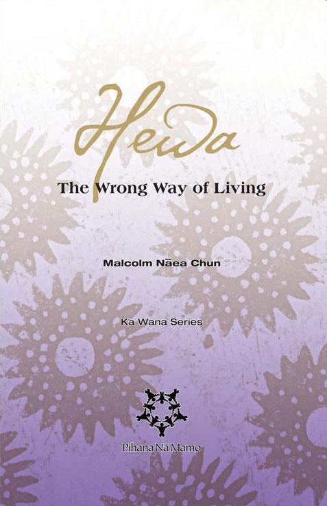 Hewa: The Wrong Way of Living