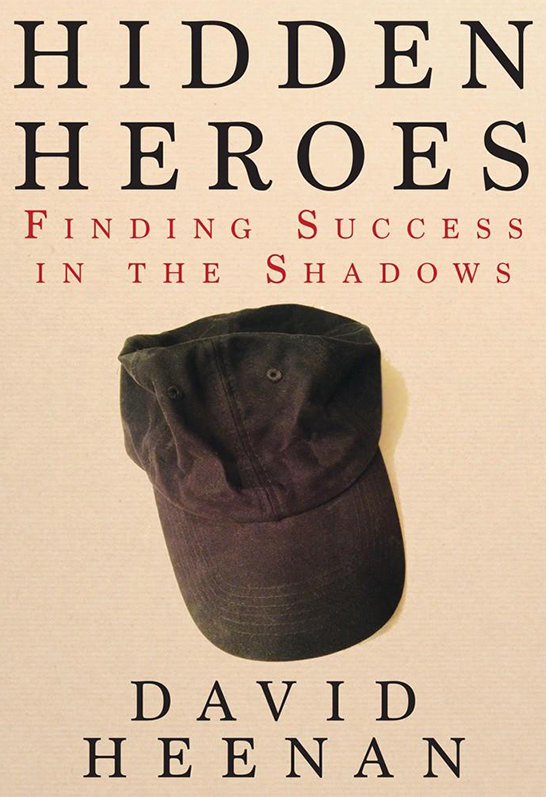 Hidden Heroes: Finding Success in the Shadows