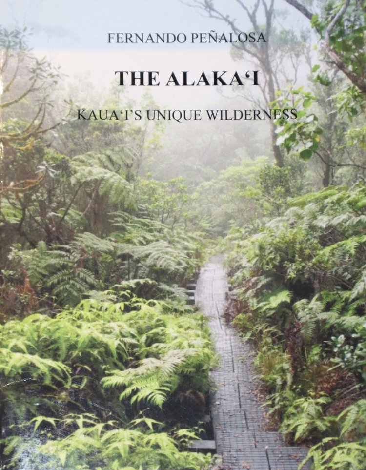 Alakaʻi Kauaʻiʻs Unique Wilderness, The