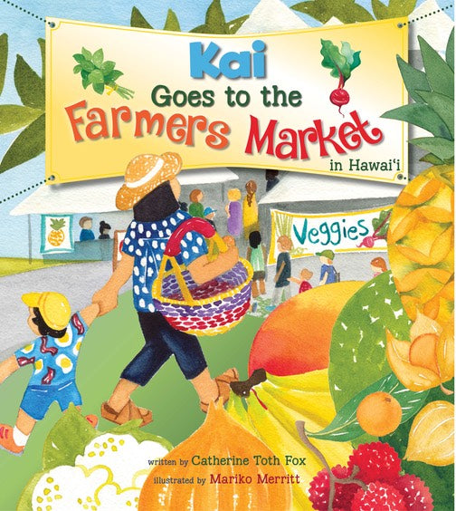 Kai Goes to The Farmers Market in Hawaiʻi
