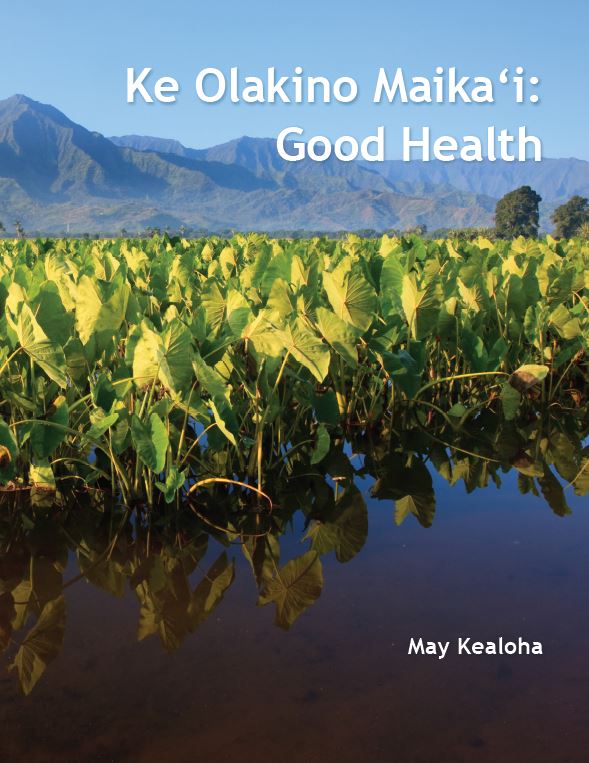 Ke Olakino Maikaʻi: Good Health