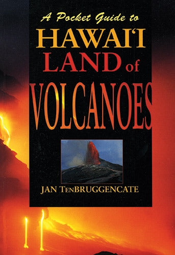 Pocket Guide To Hawaiʻi, Land of Volcanos