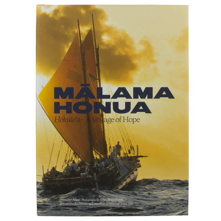 Mālama Honua Hōkūleʻa — Voyage of Hope