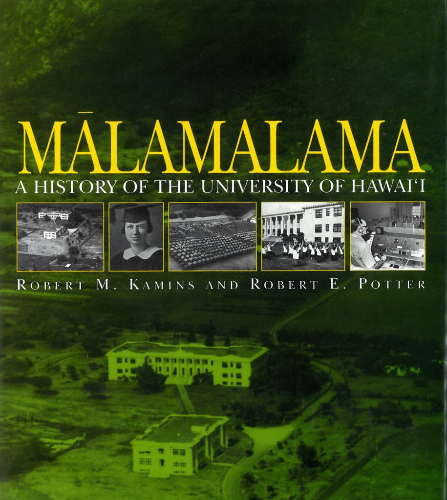 Mālamalama: A History of the University of Hawaiʻi