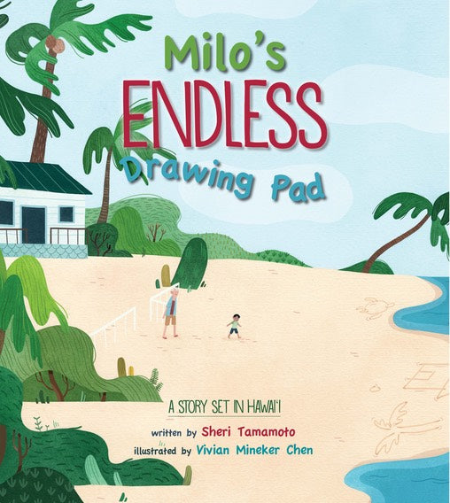 Milo’s Endless Drawing Pad: A Story Set in Hawaiʻi