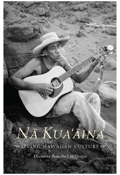 Nā Kuaʻāina: Living Hawaiian Culture | Native Books