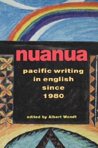 Nuanua: Pacific Writing in English Since 1980
