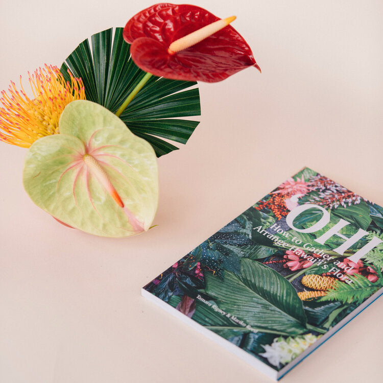ʻOhi: How to Gather and Arrange Hawaiʻi’s Flora