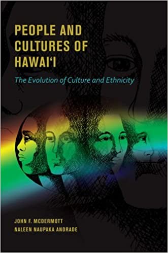 People and Cultures of Hawaii: The Evolution Culture and Ethnicity