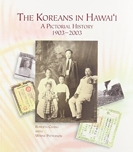 Koreans in Hawaii: A Pictorial History 1903-2003 | Native Books