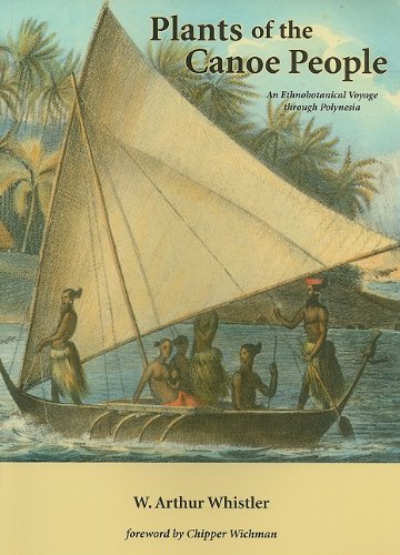 Plants of the Canoe People: An Ethnobotanical Voyage through Polynesia