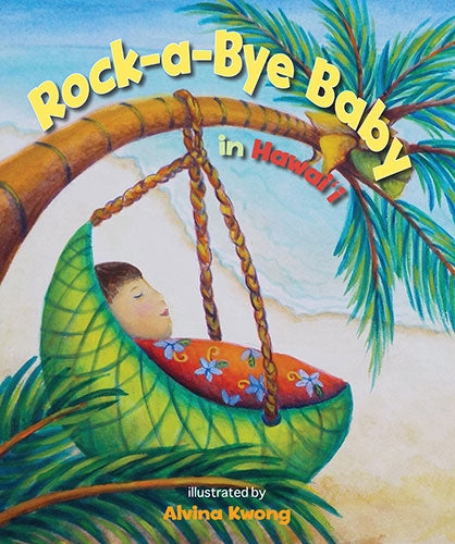 Rock-A-Bye Baby in Hawaiʻi