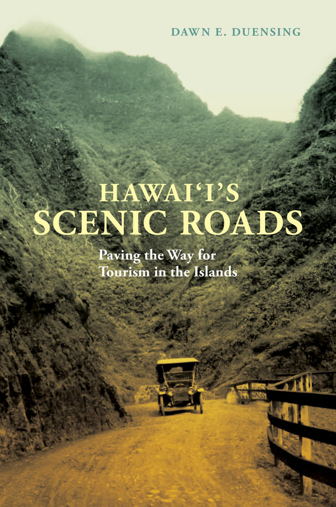 Hawaiʻiʻs Scenic Roads: Paving the Way for Tourism in the Islands