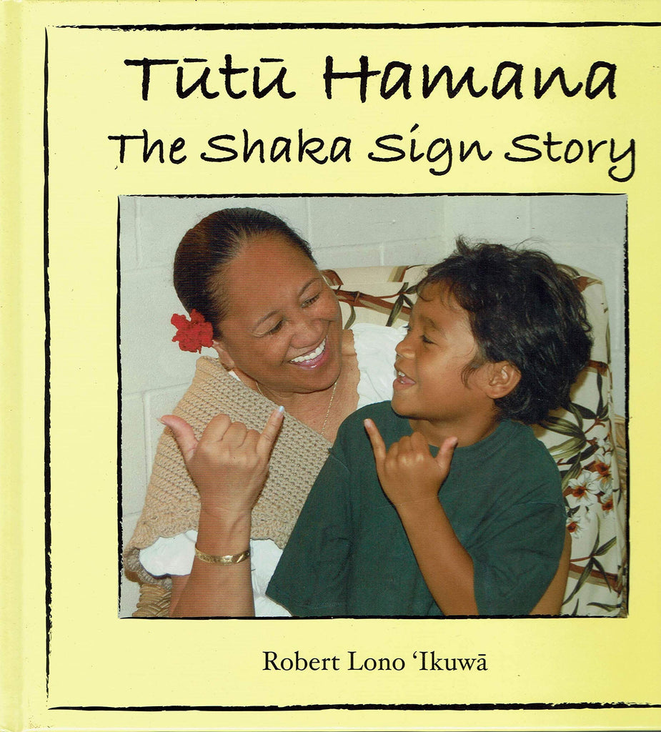 Tūtū Hamana: The Shaka Sign Story